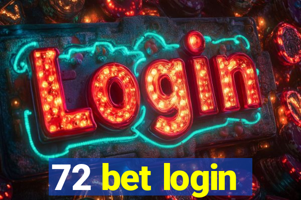 72 bet login